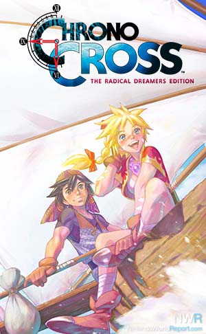 Chrono Cross: The Radical Dreamers Edition Delivers the Story