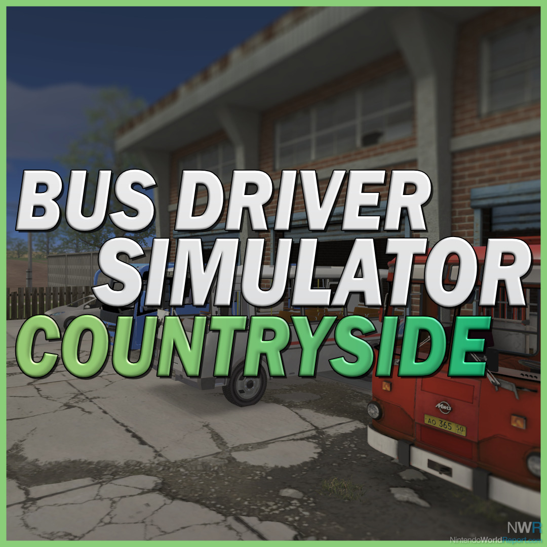 Review: Bus Driver Simulator (Nintendo Switch) - Pure Nintendo